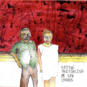 “Sitting Breathless In New Chairs”的封面