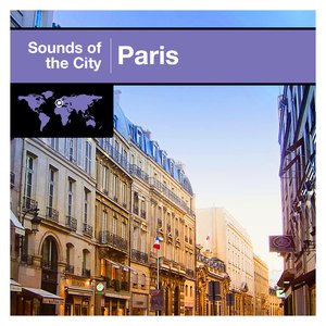 Sounds Of The City - Paris