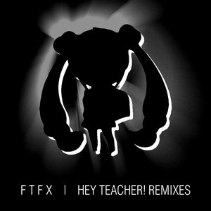 Hey Teacher! Remixes