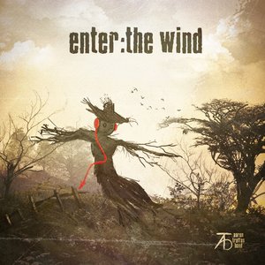 Enter: The Wind
