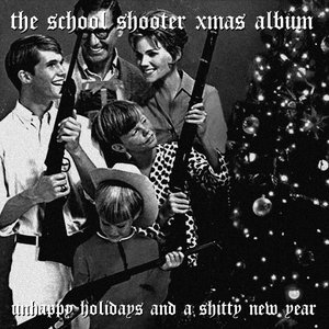 the school shooter xmas album
