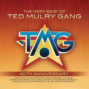 The Very Best of Ted Mulry Gang (40th Anniversary)