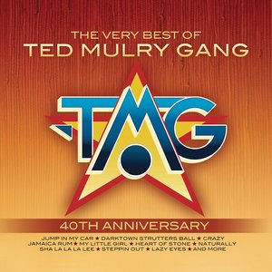 The Very Best of Ted Mulry Gang (40th Anniversary)