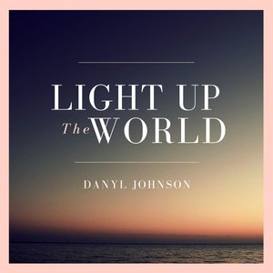 Light up the World - Single