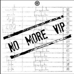 No More VIP