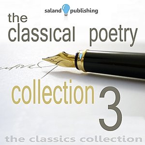 The Classical Poetry Collection, Vol. 3