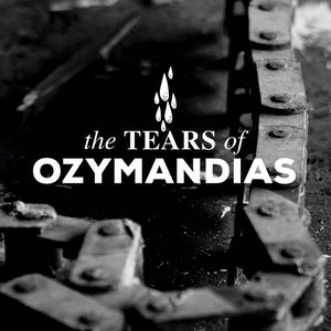 The Tears of Ozymandias