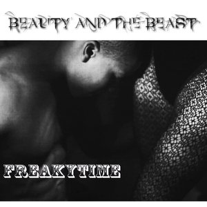 “Beauty and the Beast 'Freaky Time'”的封面