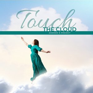 Touch the Cloud - Single