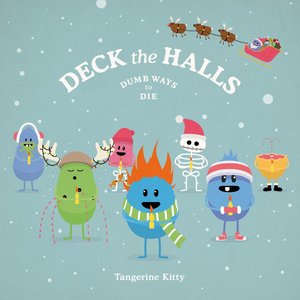 Deck the Halls (Dumb Ways to Die) - Single