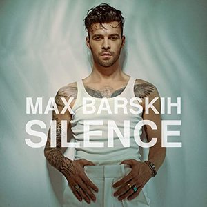 Max Barskih - Silence Lyrics - Zortam Music