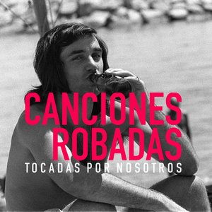 Canciones robadas tocadas por nosotros
