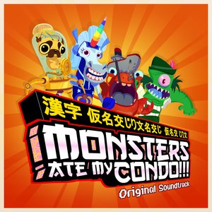 Monsters Ate My Condo!!! - Original Soundtrack