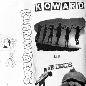 Koward And Friends