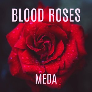 Blood Roses