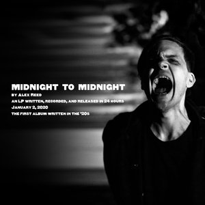MIDNIGHT TO MIDNIGHT: an LP written, recorded, and released in 24 hours