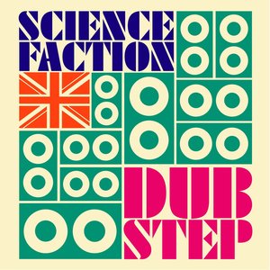 Science Faction: Dubstep