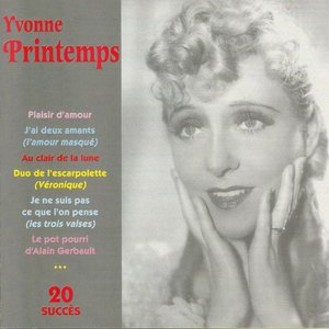 Yvonne Printemps (20 succès)