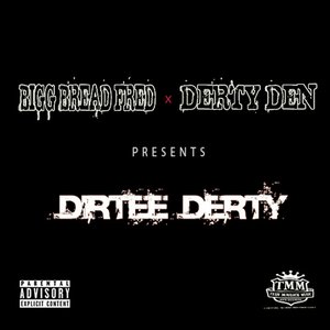 Dirtee Derty