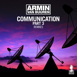 Communication, Part 3 (Remixes)