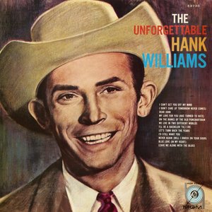 The Unforgettable Hank Williams