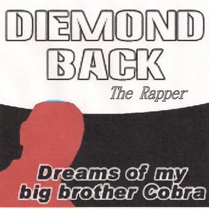 Dreams of My Big Brother Cobra