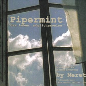 Pipermint - Das Leben, Möglicherweise OST