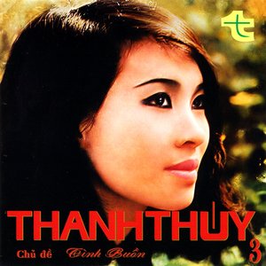 Thanh Thúy 03 - Tình Buồn