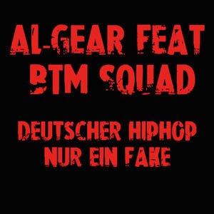 Deutscher HipHop nur ein Fake (feat. BTM SQUAD)