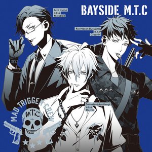 Yokohama Division MAD TRIGGER CREW「BAYSIDE M.T.C」