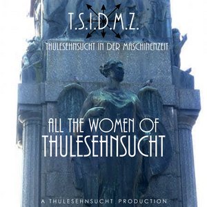All The Women Of ThuleSehnsucht