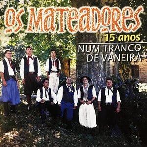 Num Tranco de Vaneira - 15 Anos