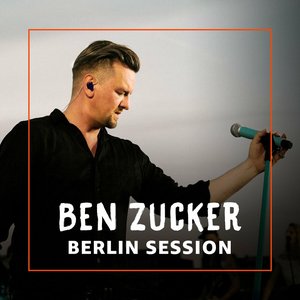 Ben Zucker - Berlin Session - Zortam Music
