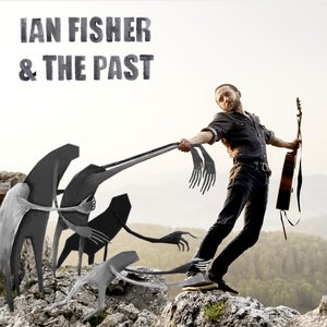 Ian Fisher & The Past