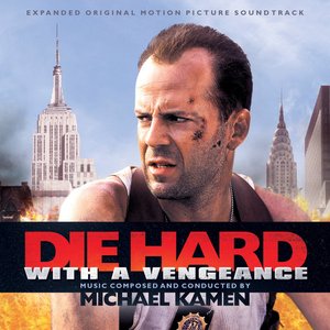 Die Hard With A Vengeance (Expanded Original Motion Picture Soundtrack)