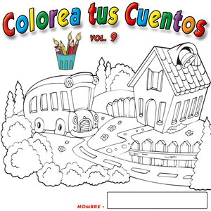 Colorea Tus Cuentos   Vol. 9