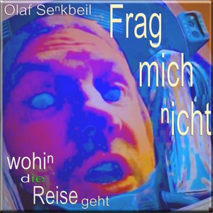 Frag Mich Nicht Wohin Die Reise Geht