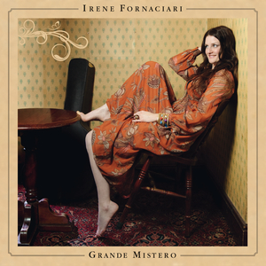 Irene Fornaciari - Grande Mistero - Zortam Music