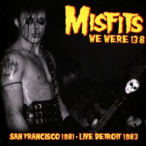 We Were 138 (San Francisco 1981 + Live Detroit 1983)