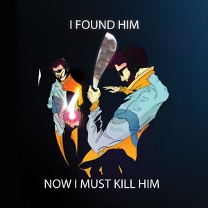 Изображение для 'I Found Him. Now I Must Kill Him.'