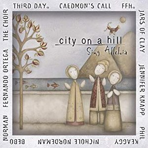 Image for 'City on a Hill: Sing Alleluia'