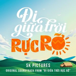 Đi Giữa Trời Rực Rỡ (From "Đi Giữa Trời Rực Rỡ")