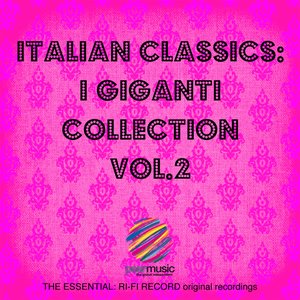 Italian Classics: I Giganti Collection, Vol. 2