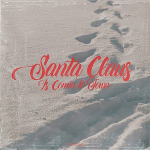 Santa Claus Is Comin' to Town