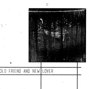 Old Friend And New Lover