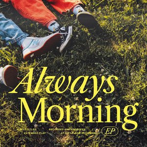 Always Morning [Explicit]