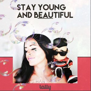 Stay Young and Beautiful