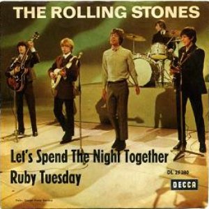 Let's Spend The Night Together/Ruby Tuesday