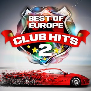 Best of Europe Club Hits, Vol.2 (The Ultimate Trance and Dance Session)