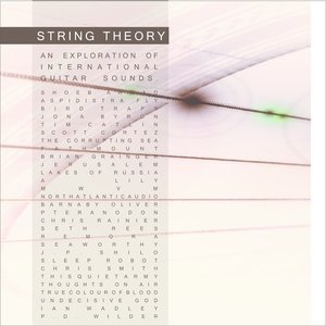 String Theory: An Exploration Of International Guitar Sounds